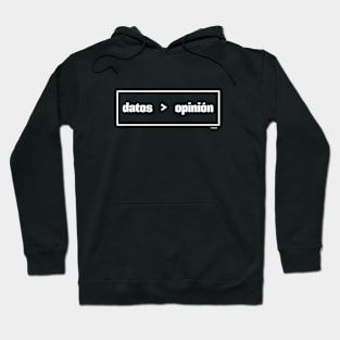 Datos son mejor que opinión (Data > Opinion,  Lined, Spanish) Hoodie